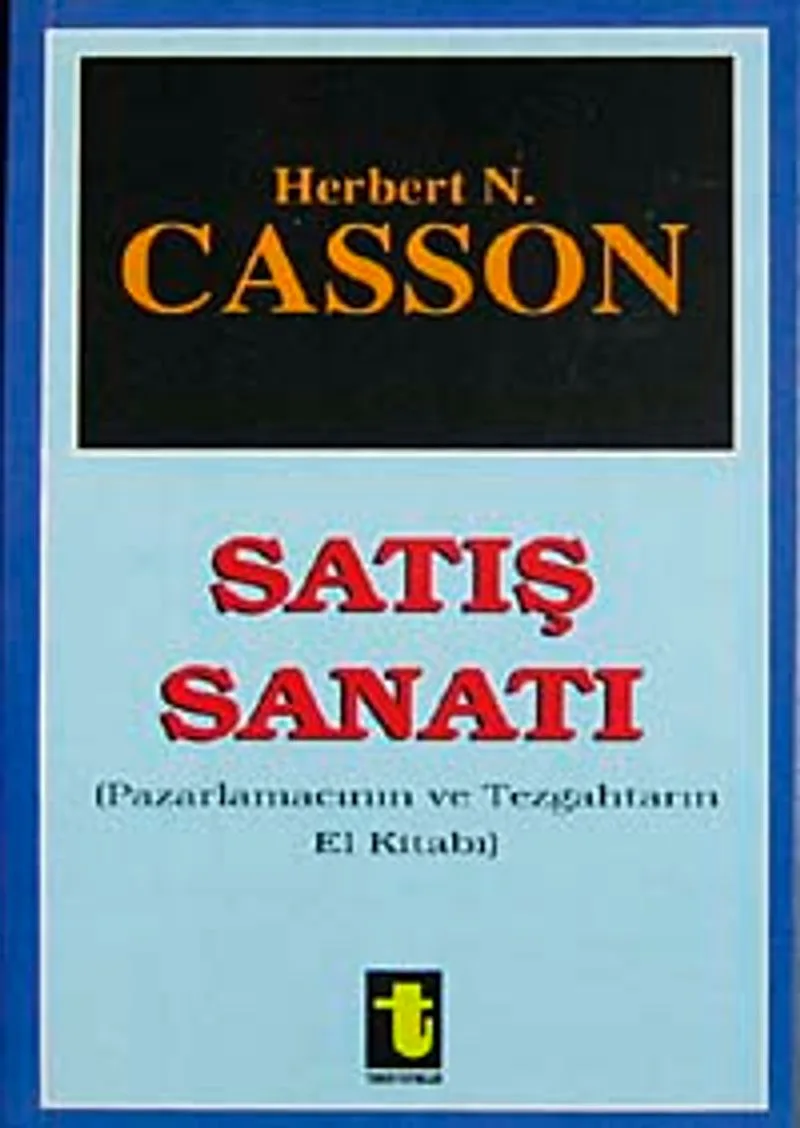 Satış Sanatı Pazarlamacının ve Tezgahtarın El Kitabı