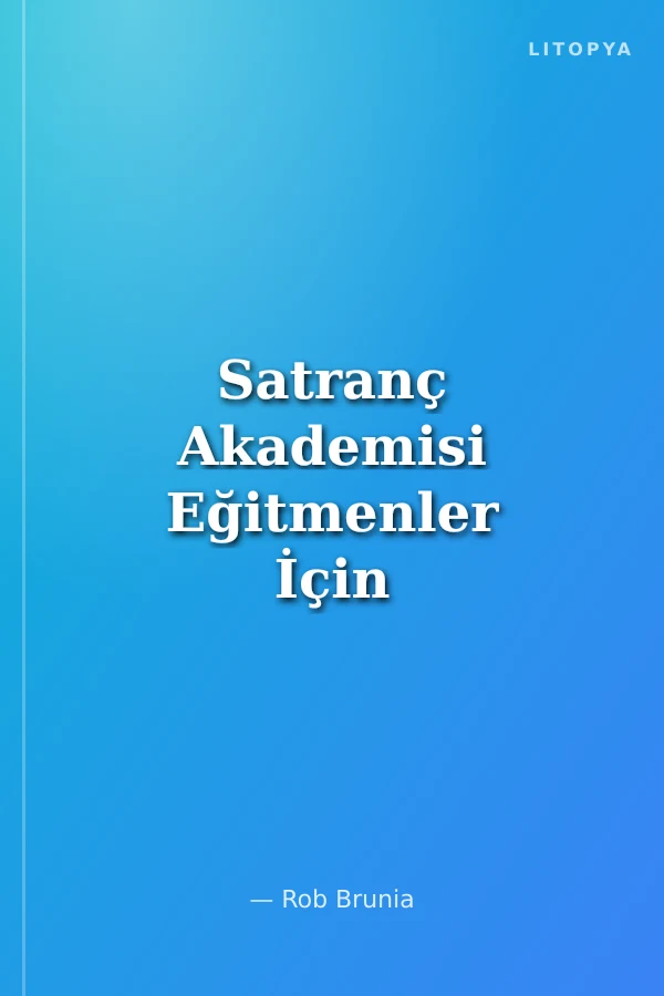 Satranç Akademisi Eğitmenler İçin El Kitabı - Adım 4