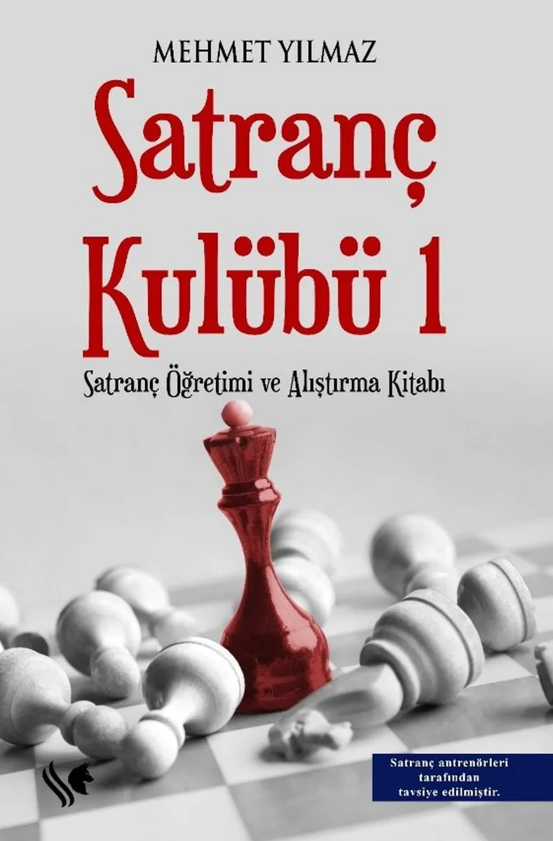Satranç Kulübü 1 (Satranç Öğretimi ve Alıştırma Kitabı)