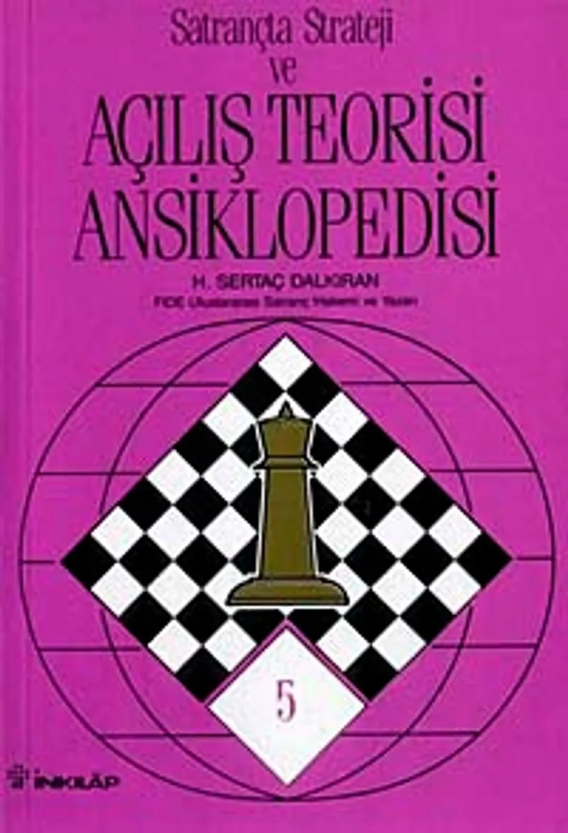 Satrançta Strateji ve Açılış Teorisi Ansiklopedisi