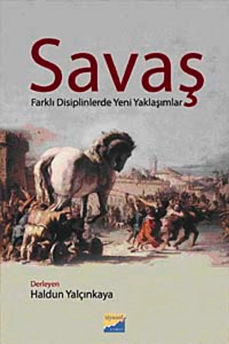 Savaş Farklı Disiplinlerde Yeni Yaklaşımlar