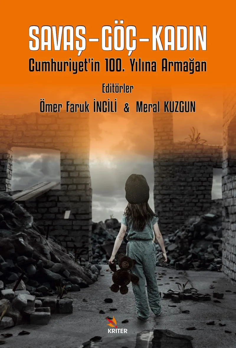 Savaş - Göç - Kadın Cumhuriyet'in 100. Yılına Armağan