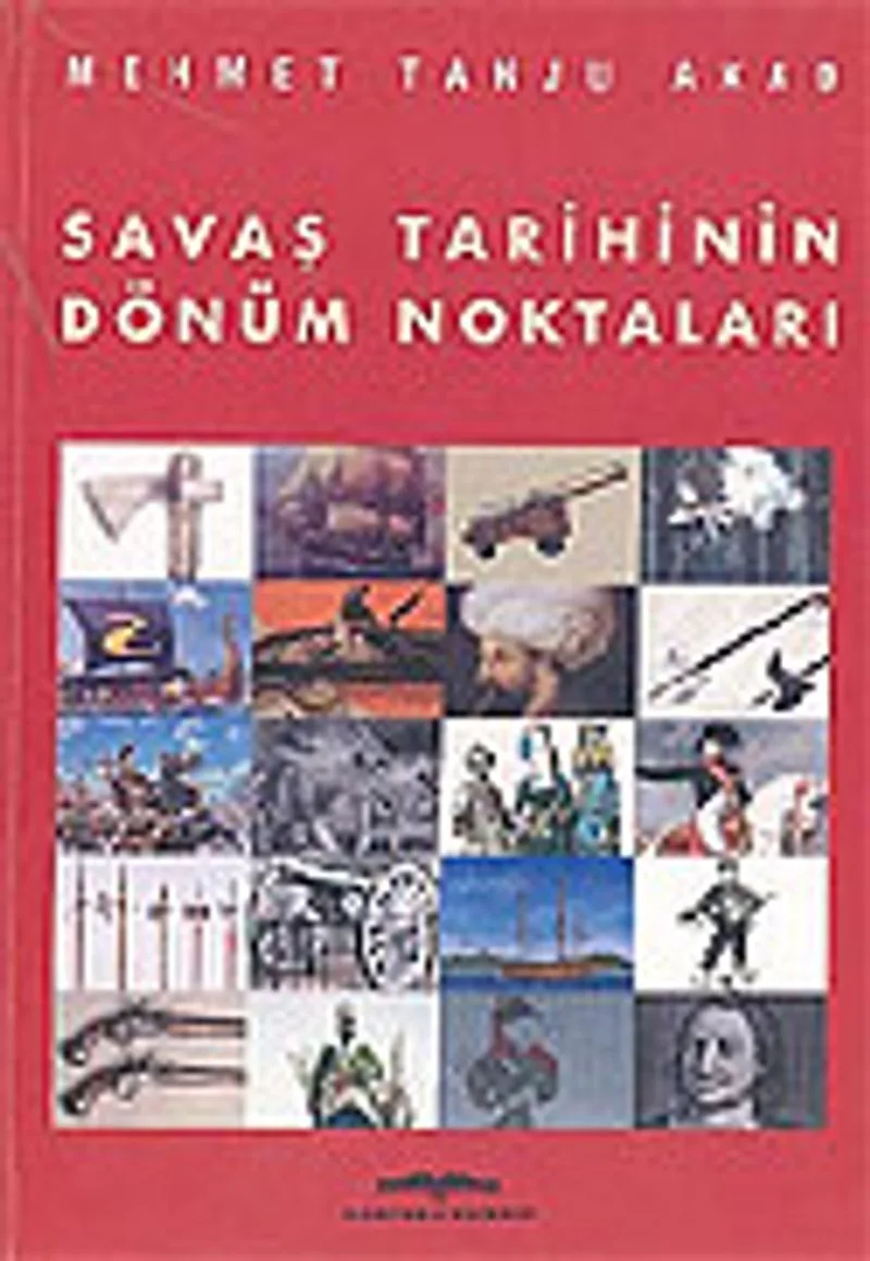Savaş Tarihinin Dönüm Noktaları
