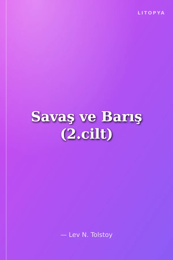 Savaş ve Barış (2.cilt)