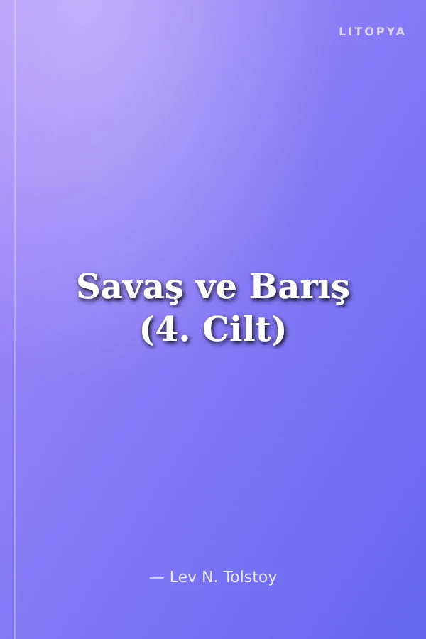 Savaş ve Barış (4. Cilt)