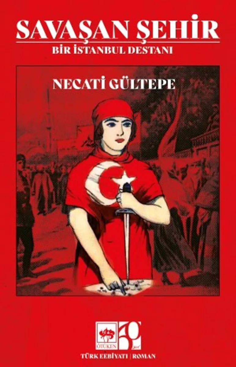 Savaşan Şehir Bir İstanbul Destanı