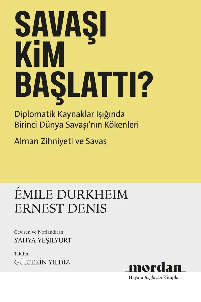 Savaşı Kim Başlattı? Diplomatik Kaynaklar Işığında Birinci Dünya Savaşı'nın Kökenleri
