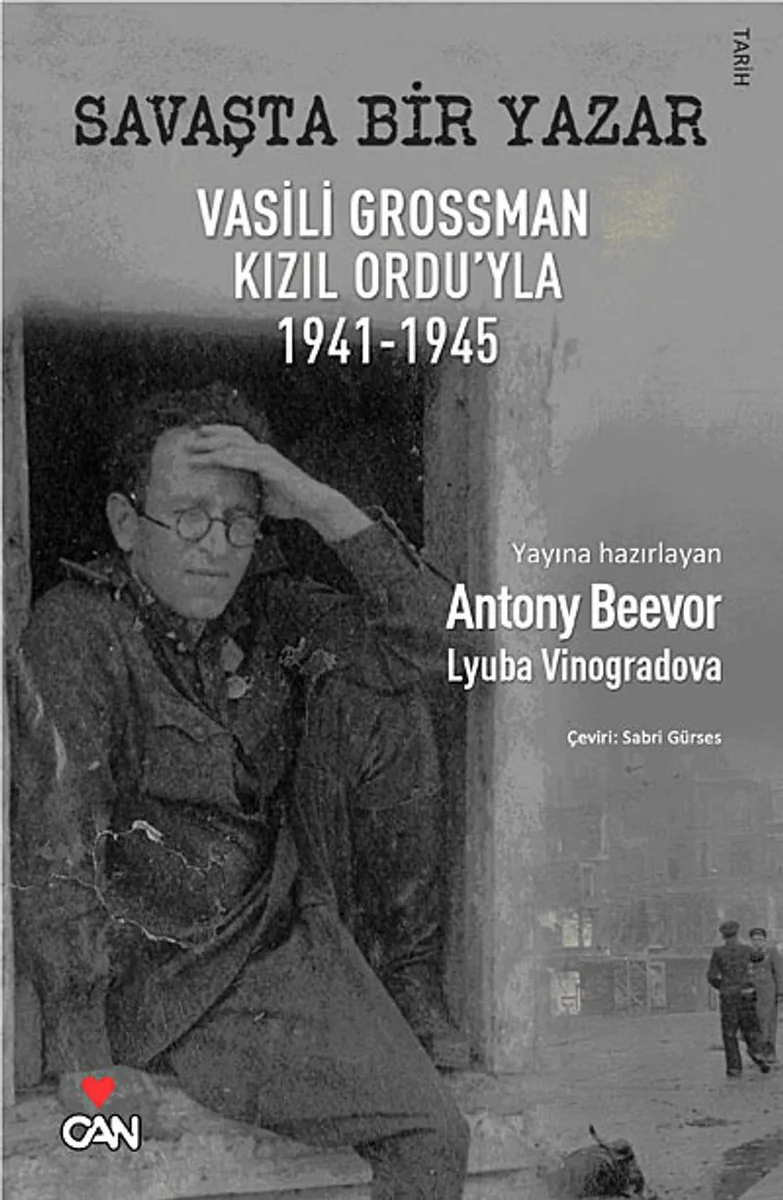 Savaşta Bir Yazar Vasili Grossman Kızıl Ordu'yla 1941-1945