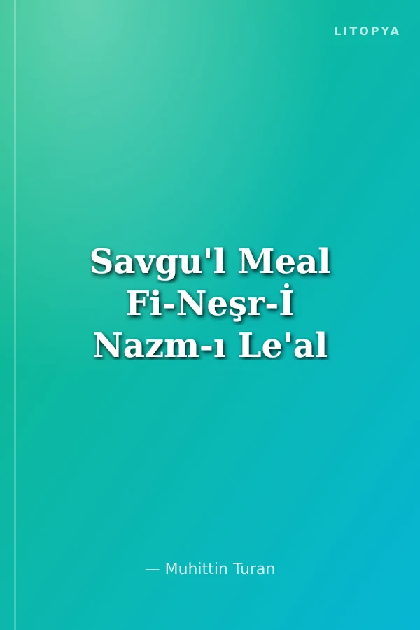 Savgu'l Meal Fi-Neşr-İ Nazm-ı Le'al