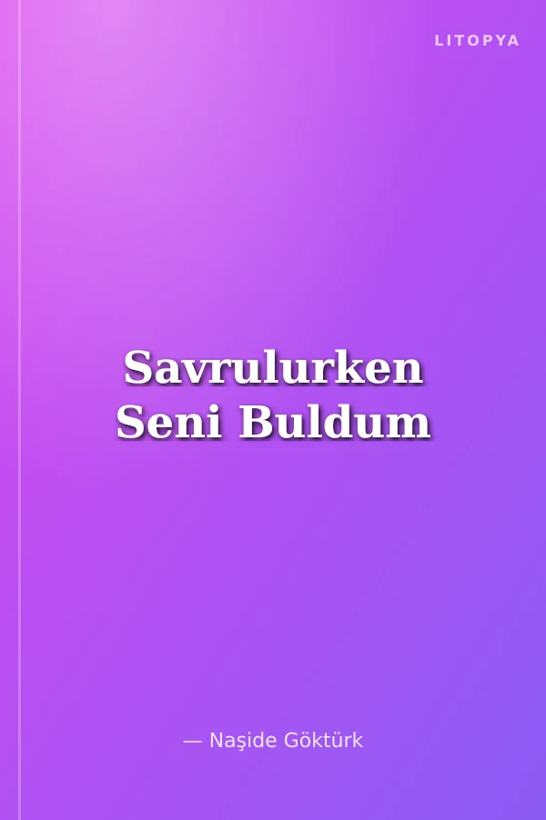 Savrulurken Seni Buldum