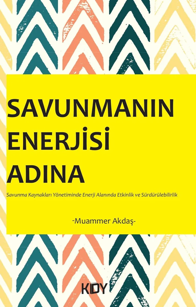 Savunmanın Enerjisi Adına
