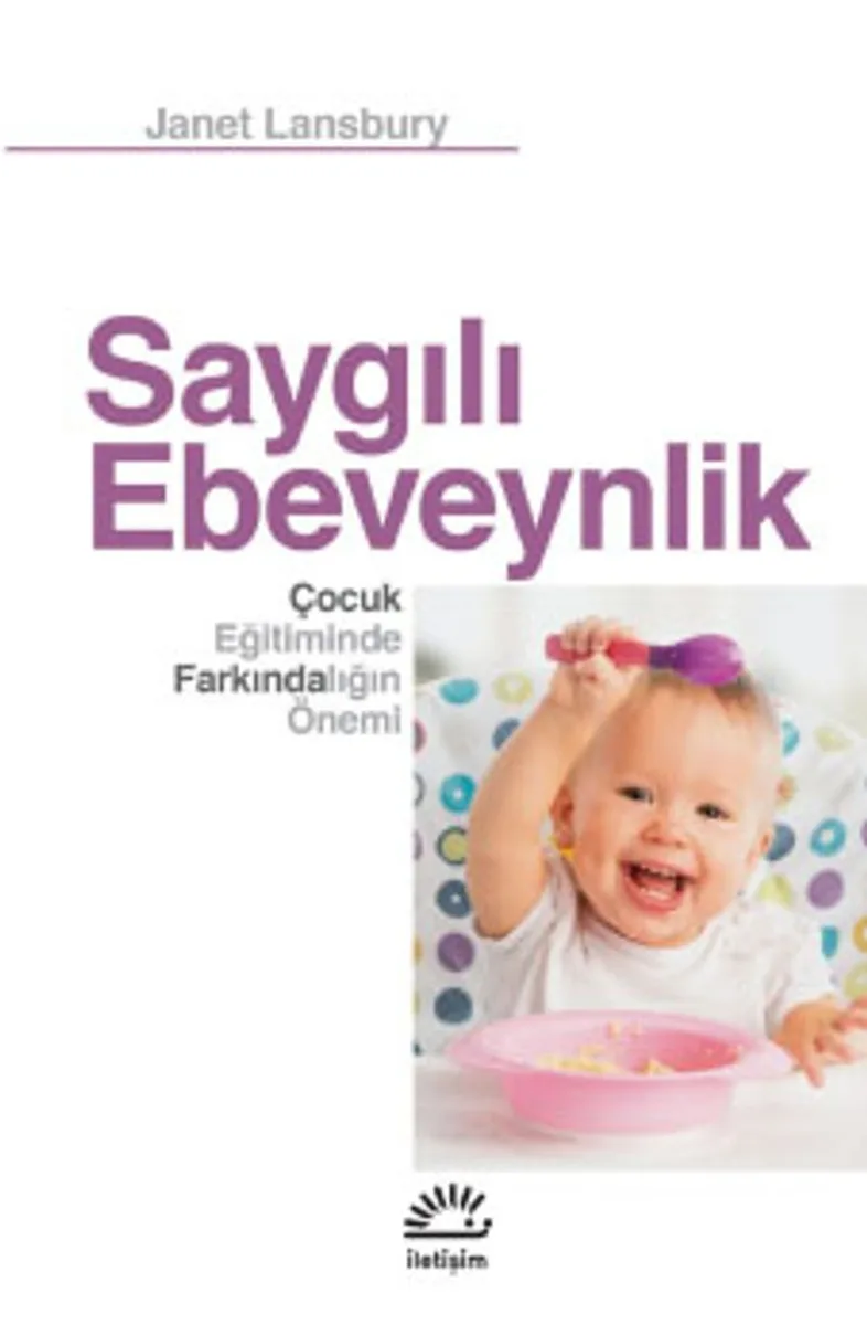 Saygılı Ebeveynlik Çocuk Eğitiminde Farkındalığın Önemi