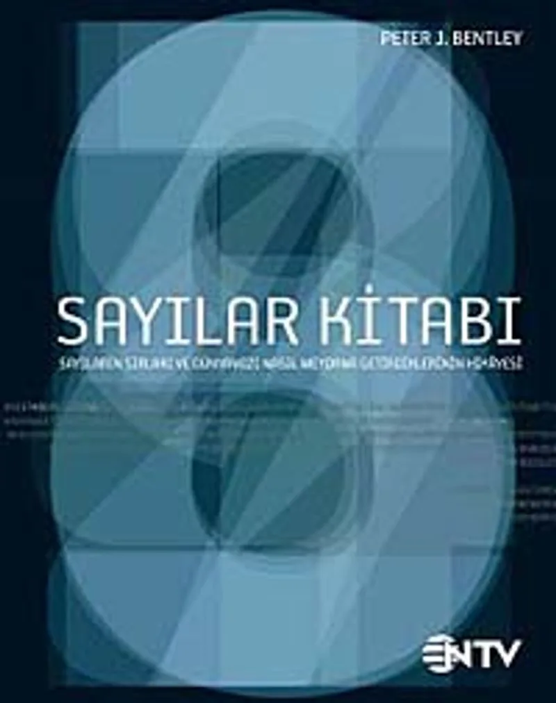 Sayılar Kitabı Sayıların Sırları ve Dünyamızı Nasıl Meydana Getirdiklerinin Hikayesi