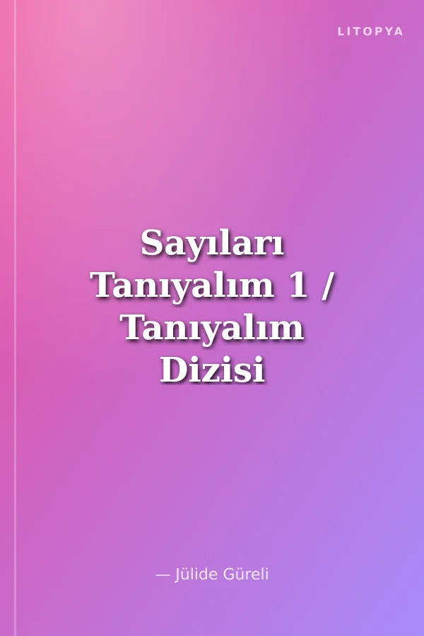 Sayıları Tanıyalım 1 / Tanıyalım Dizisi
