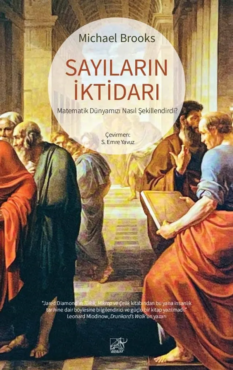 Sayıların İktidarı Matematik Dünyamızı Nasıl Şekillendirdi?