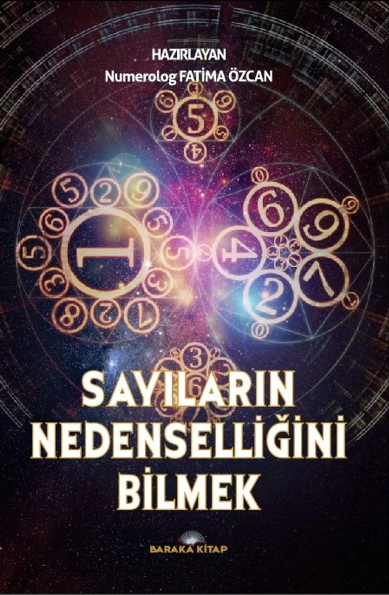 Sayıların Nedenselliğini Bilmek ‘Numeroloji'