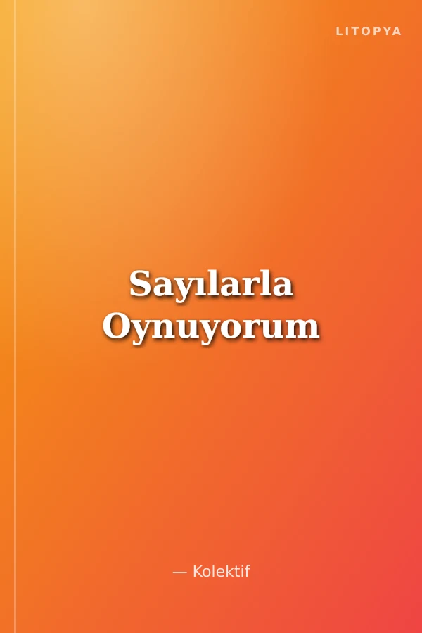 Sayılarla Oynuyorum