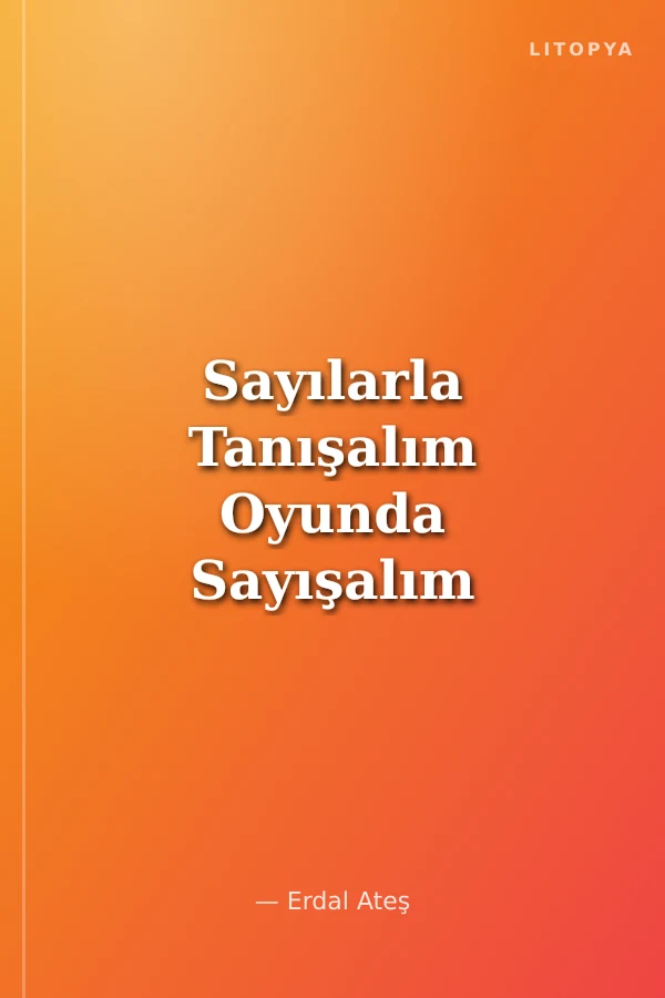 Sayılarla Tanışalım Oyunda Sayışalım