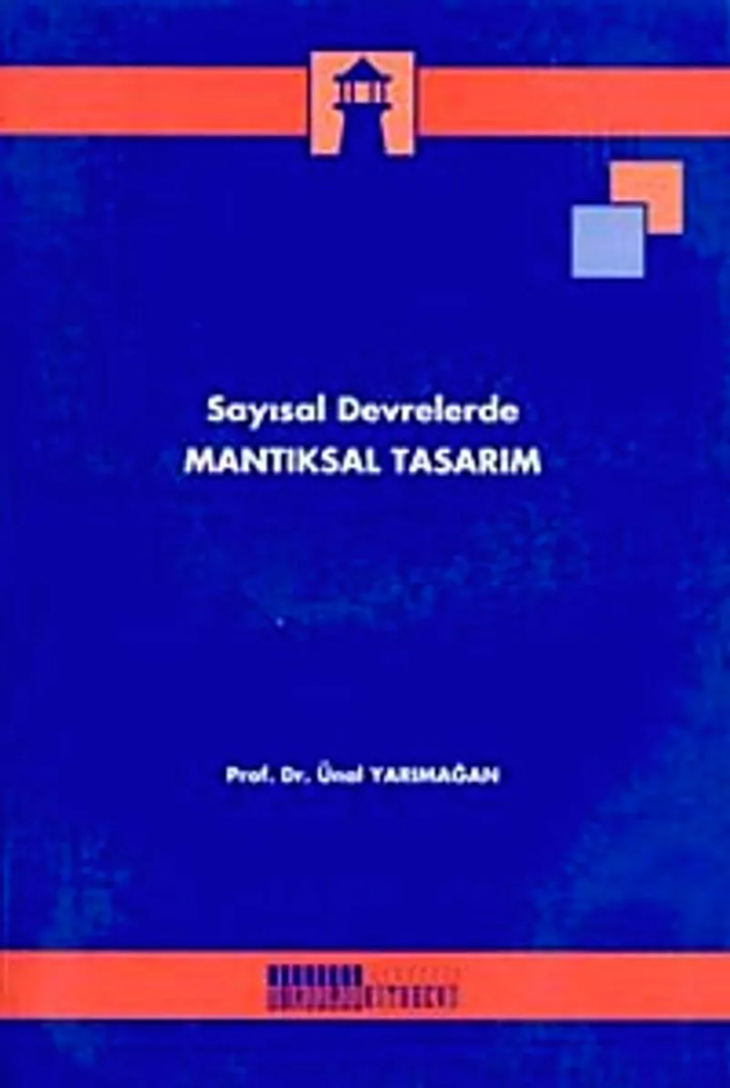 Sayısal Devrelerle Mantıksal Tasarım