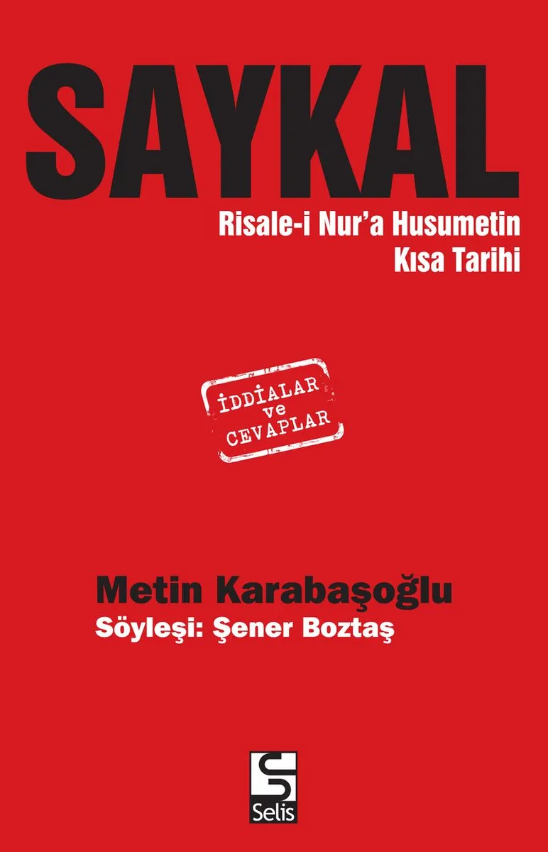 Saykal Risale-i Nur'a Husumetin Kısa Tarihi