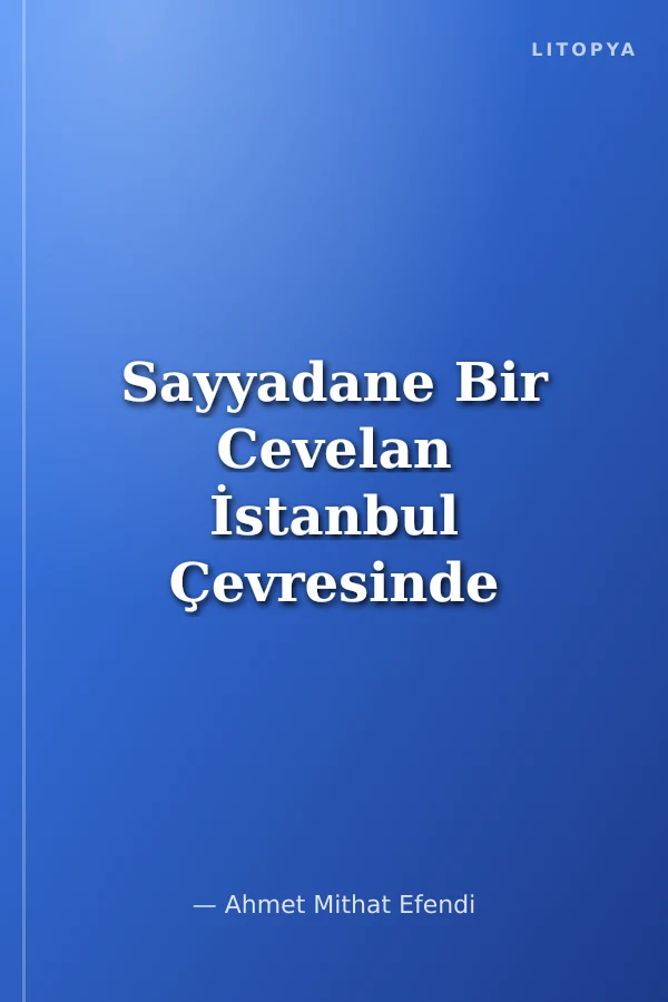 Sayyadane Bir Cevelan İstanbul Çevresinde Bir Av Gezintisi