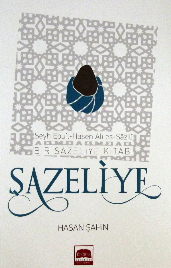 Şazeliye Bir Şazeliye Kitabı