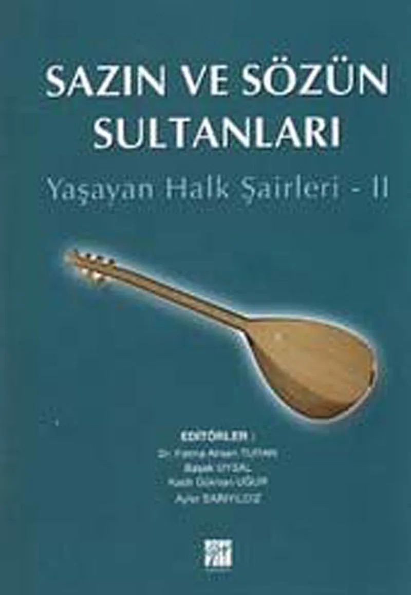 Sazın ve Sözün Sultanları Yaşayan Halk Şairleri -2