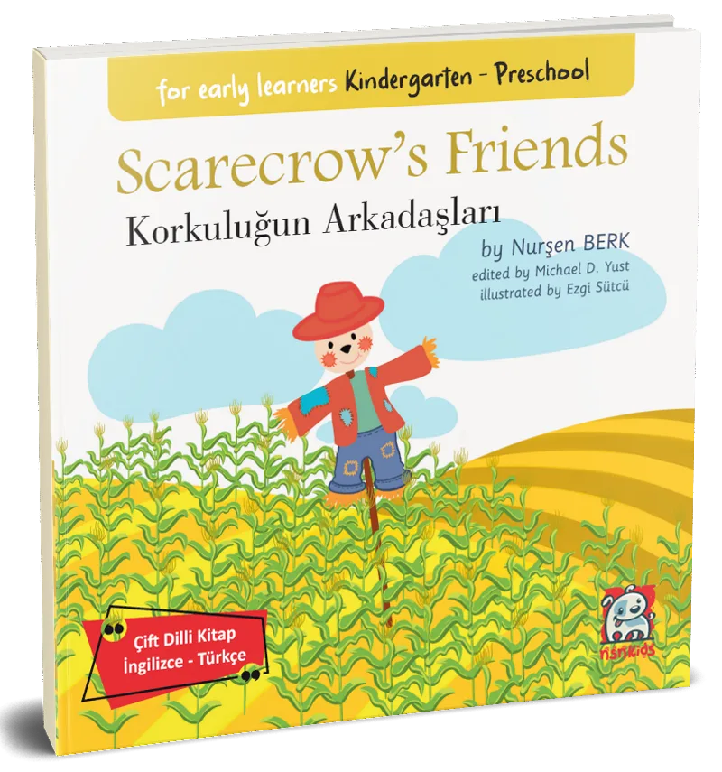 Scarecrow's Friends - Korkuluğun Arkadaşları (Çift Dilli Kitap İngilizce – Türkçe)