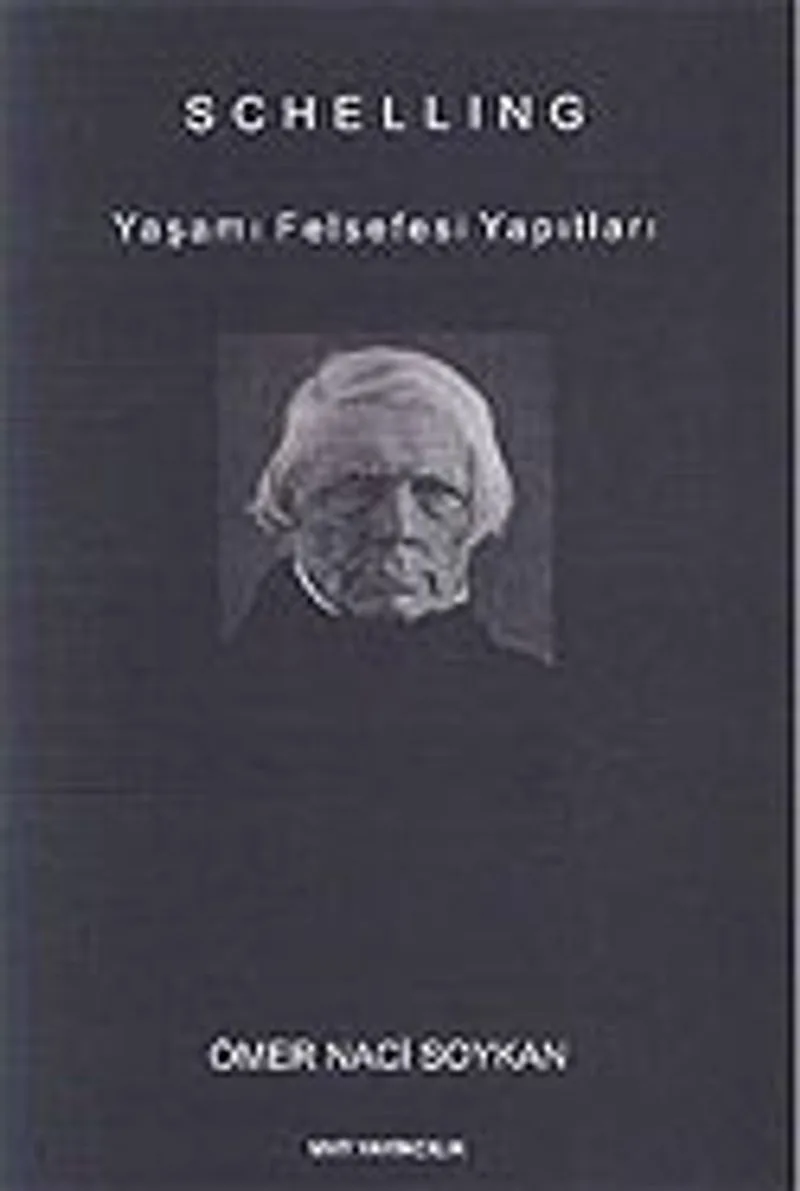 Schelling - Yaşamı Felsefesi Yapıtları