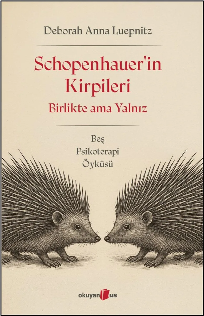 Schopenhauer'in Kirpileri Birlikte Ama Yalnız