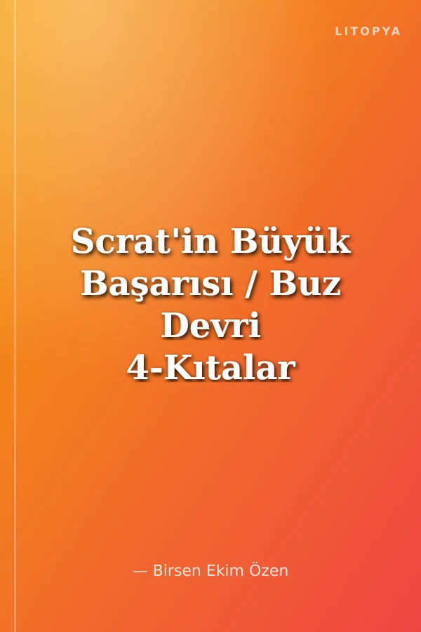 Scrat'in Büyük Başarısı / Buz Devri 4-Kıtalar Ayrılıyor 2 Etkinlikli Hikaye Kitabı
