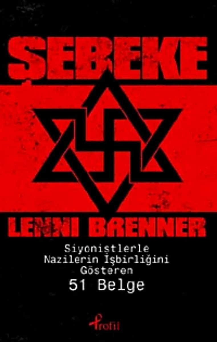 Şebeke Siyonistlerle Nazilerin İşbirliğini Gösteren 51 Belge