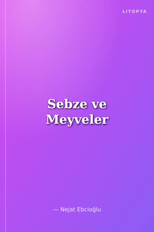 Sebze ve Meyveler