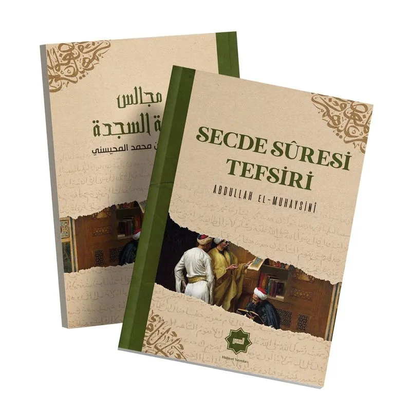 Secde S&ucirc;resi Tefsiri