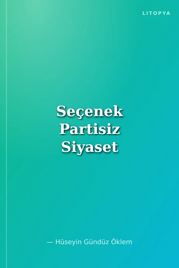 Seçenek Partisiz Siyaset