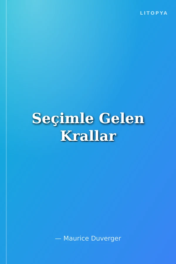 Seçimle Gelen Krallar