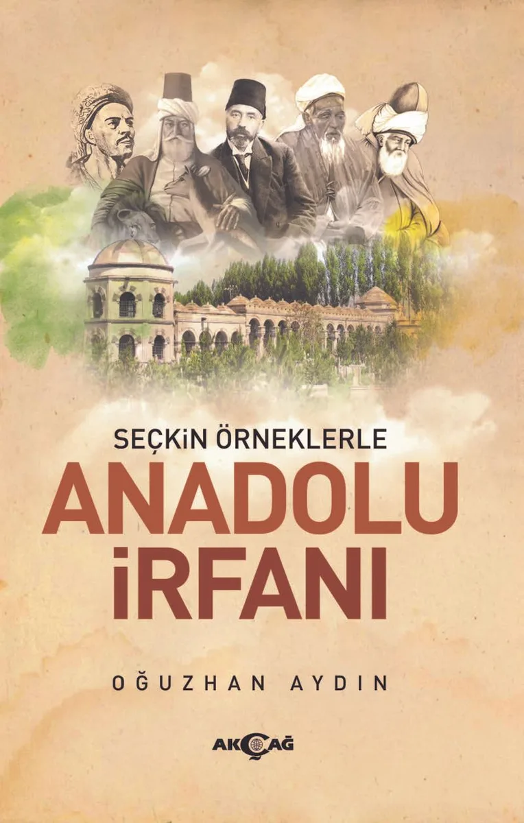 Seçkin Örneklerle Anadolu İrfanı