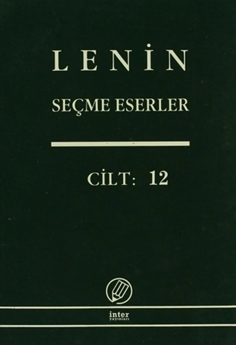 Seçme Eserler (12. Cilt) / Lenin