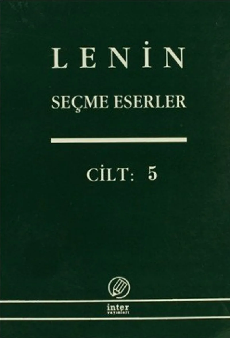 Seçme Eserler (5. Cilt) / Lenin