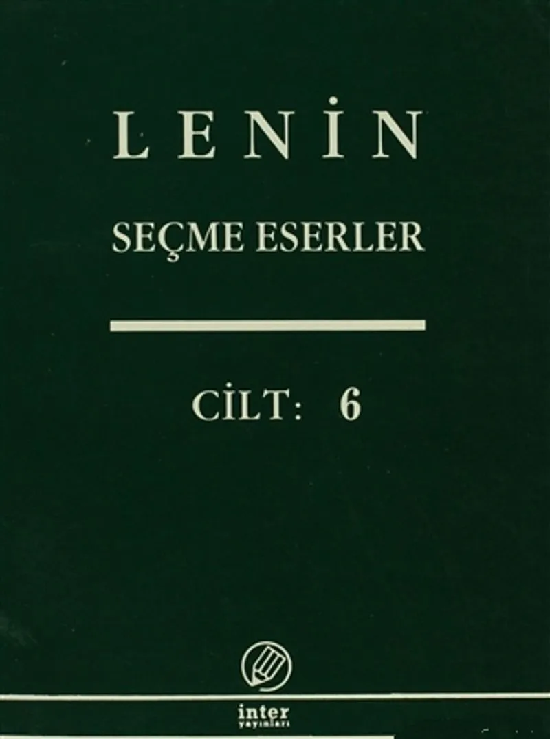 Seçme Eserler (6. Cilt) / Lenin