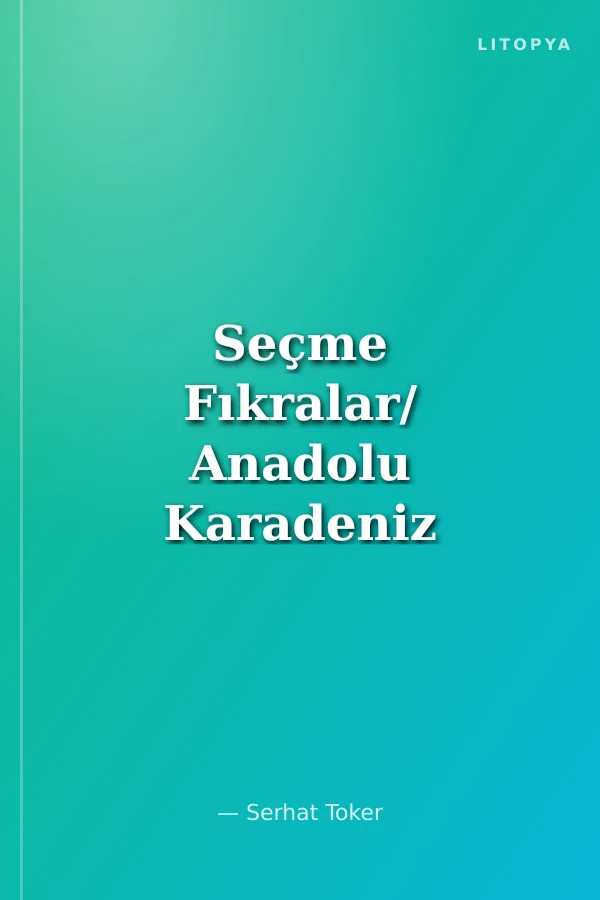 Seçme Fıkralar/ Anadolu Karadeniz Doktor Politik ve Cimri Fıkraları