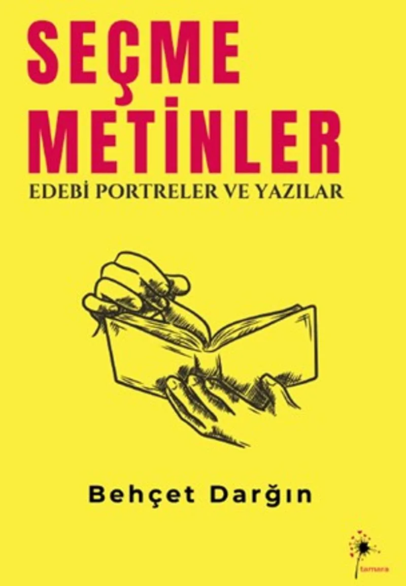 Seçme Metinler Edebi Portreler ve Yazılar