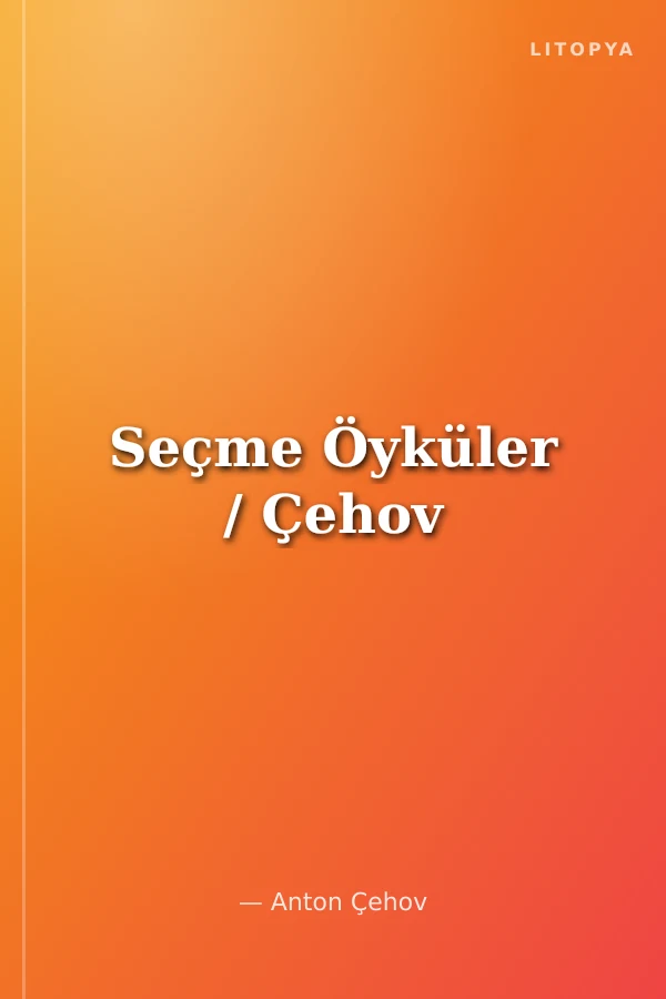 Seçme Öyküler / Çehov