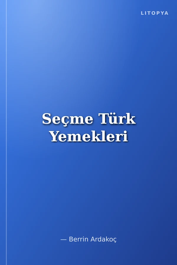 Seçme Türk Yemekleri
