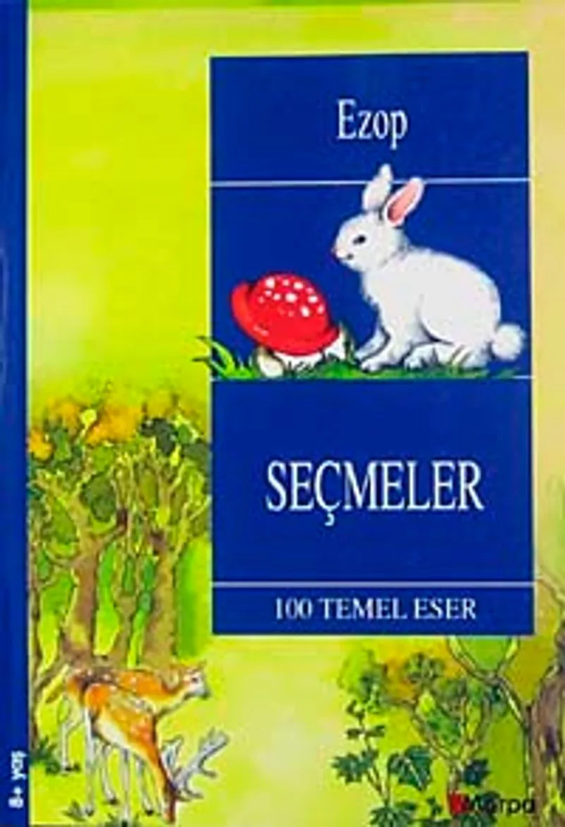 Seçmeler / Ezop / 100 Temel Eser (8+ Yaş)