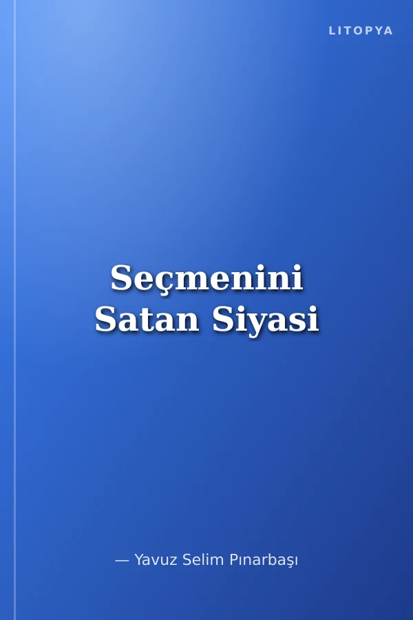 Seçmenini Satan Siyasi