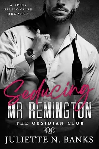 Seducing Mr Remington
