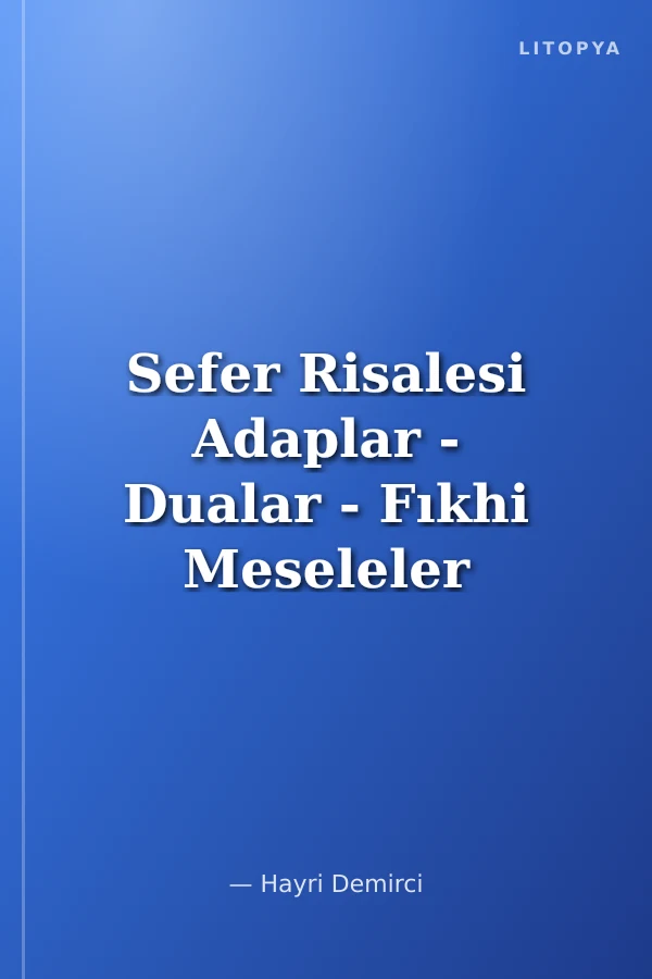 Sefer Risalesi Adaplar - Dualar - Fıkhi Meseleler