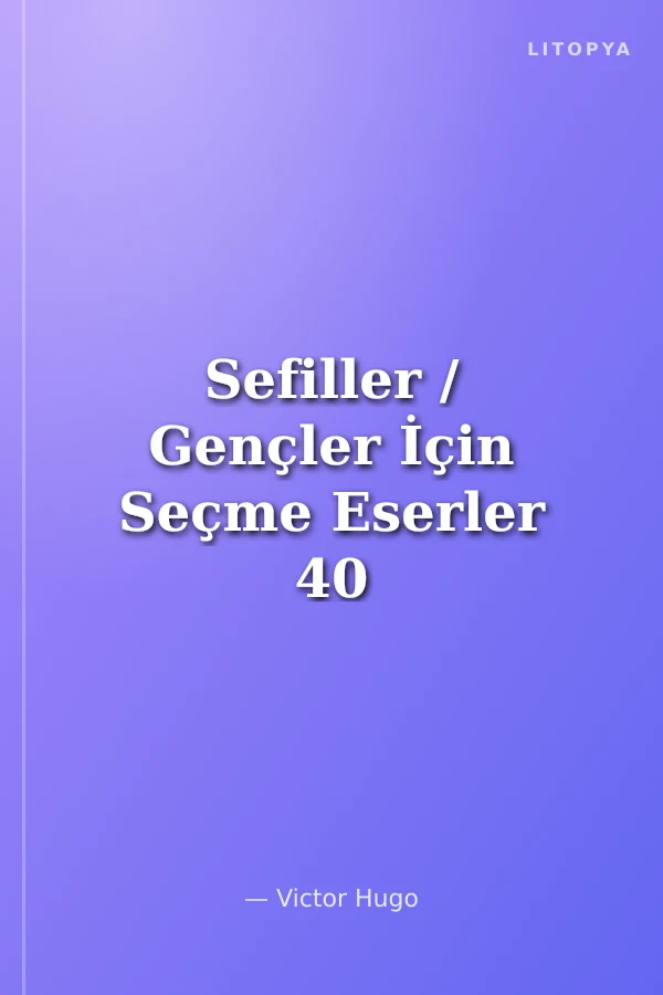 Sefiller / Gençler İçin Seçme Eserler 40