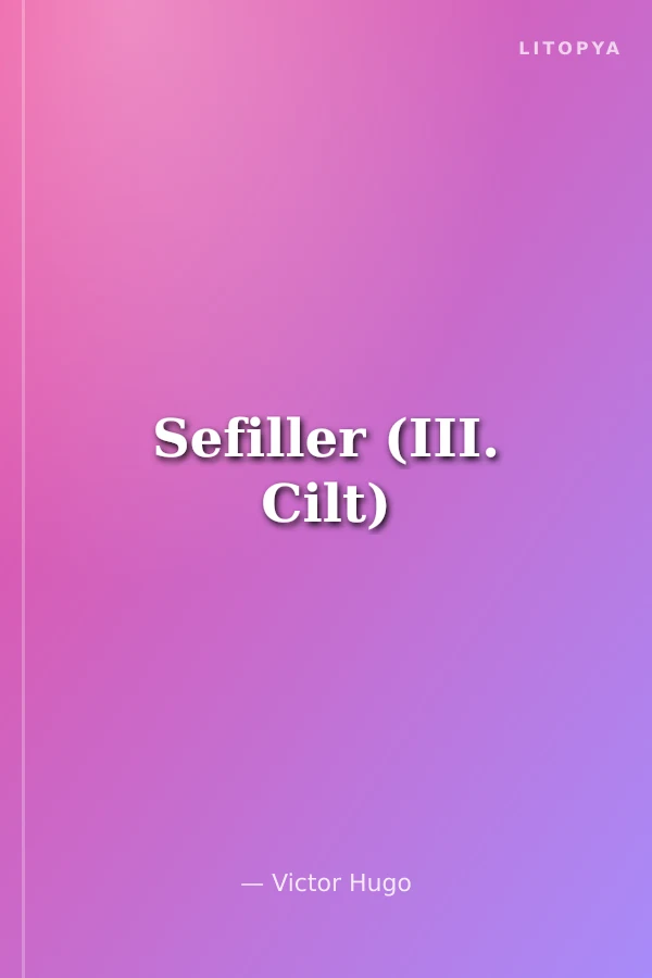 Sefiller (III. Cilt)